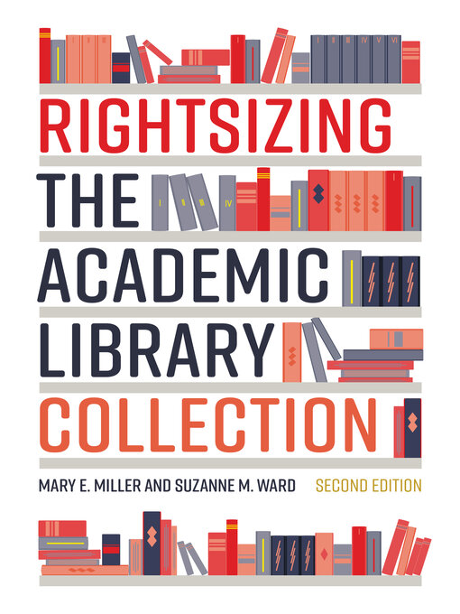 Title details for Rightsizing the Academic Library Collection by Suzanne M. Ward - Available
